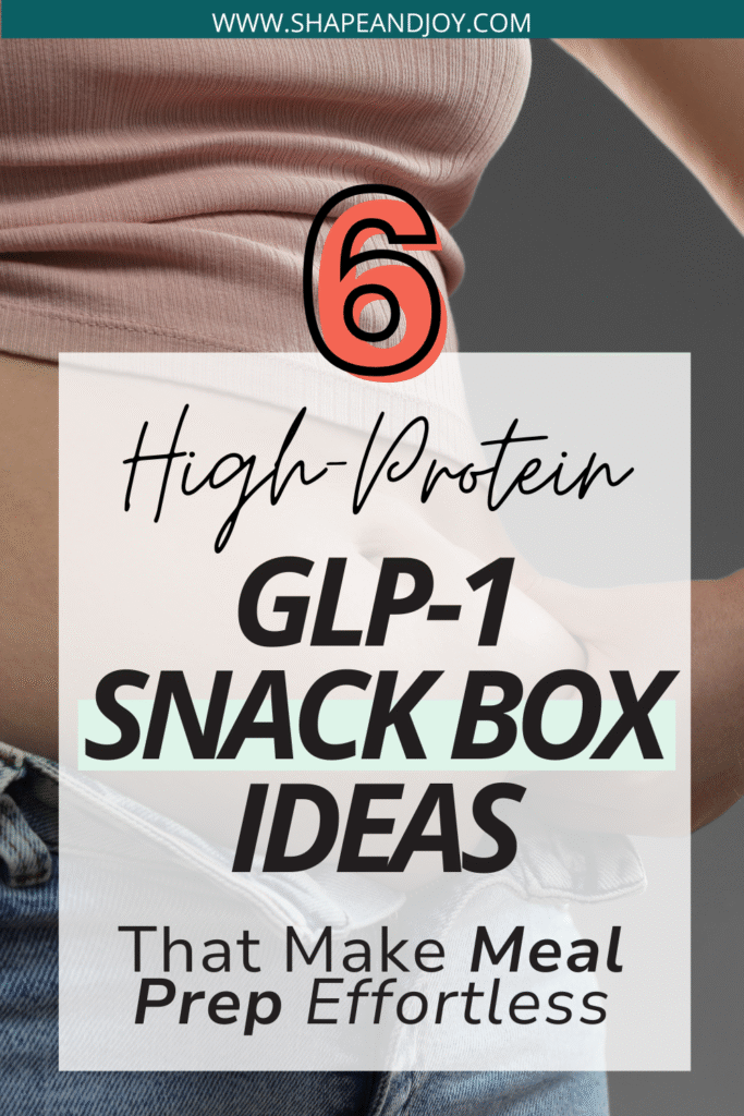 glp-1 snack boxes