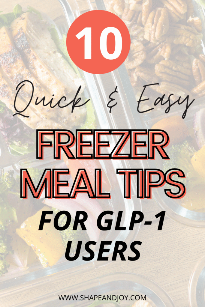 Freezer Meal Tips for GLP-1