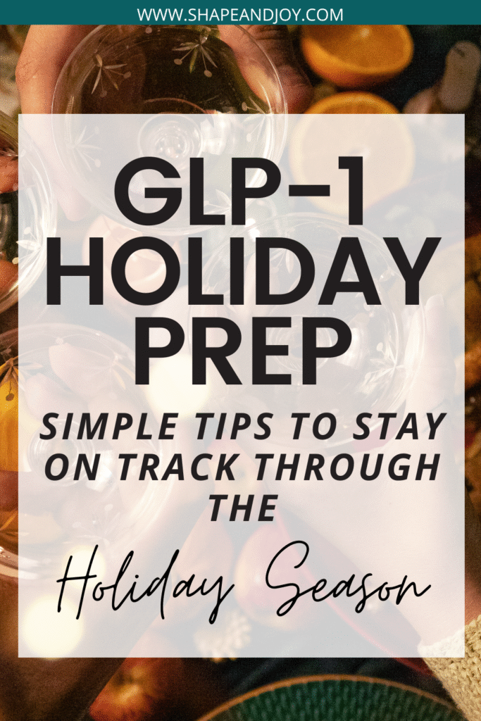 GLP-1 HOLIDAY PREP