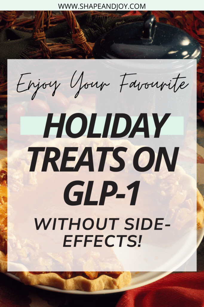 Holiday desserts on glp-1