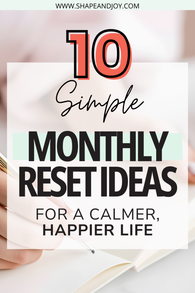 monthly reset routine