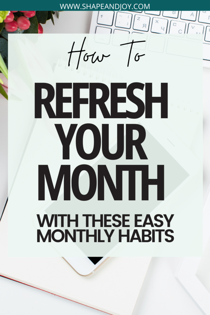 monthly reset routine