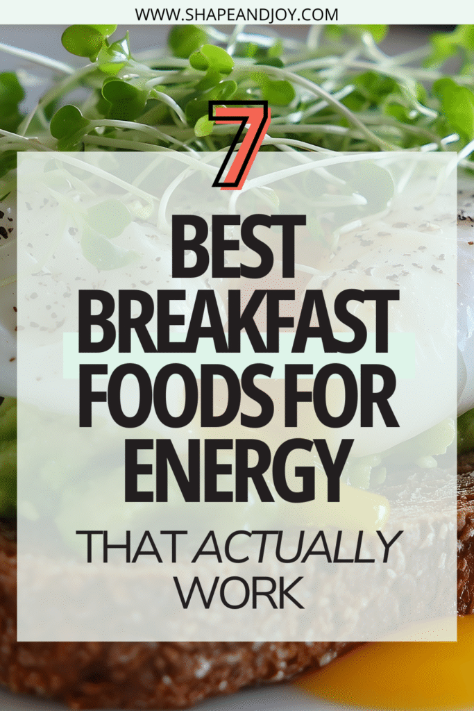 Breakfast Foods for Energy