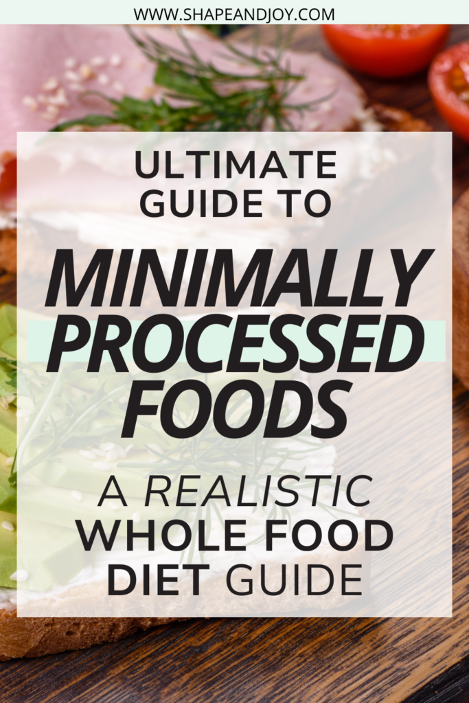 minimally processed foods list