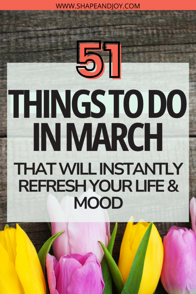 things to do in march